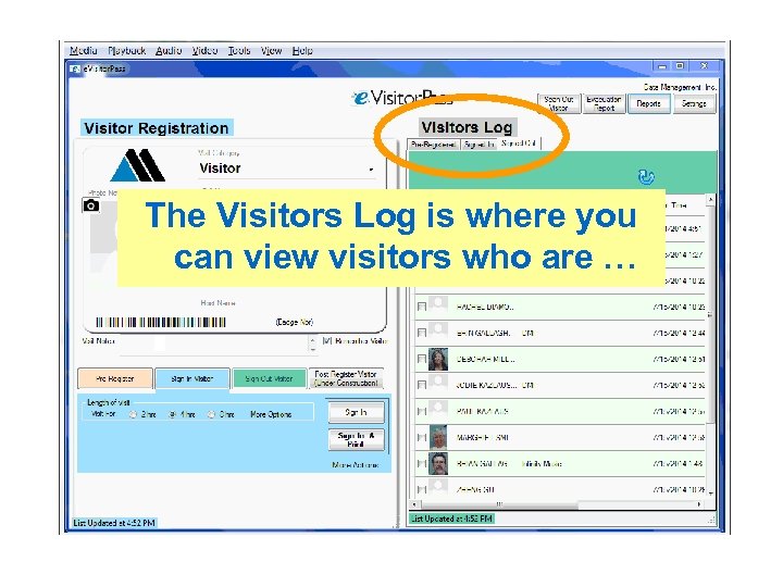 The Visitors Log is where you can view visitors who are … 