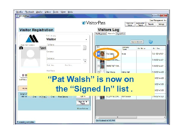 “Pat Walsh” is now on the “Signed In” list. 