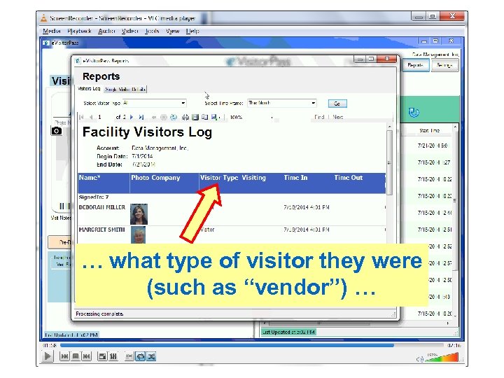 … what type of visitor they were (such as “vendor”) … 