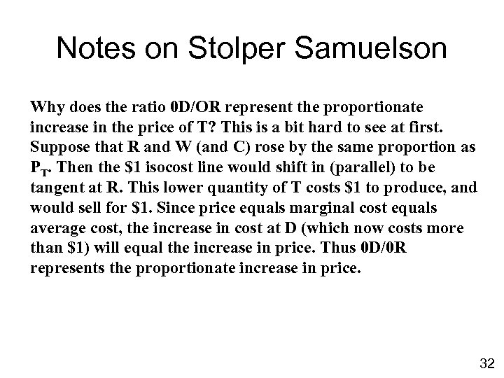 Notes on Stolper Samuelson Why does the ratio 0 D/OR represent the proportionate increase