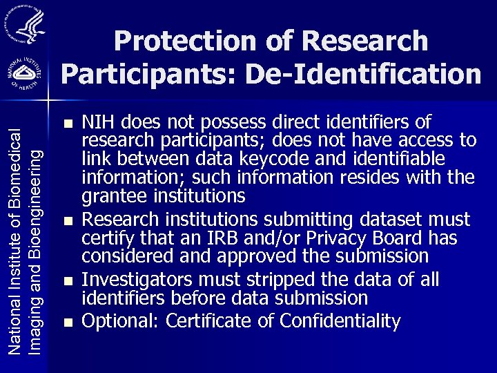 National Institute of Biomedical Imaging and Bioengineering Protection of Research Participants: De-Identification n n