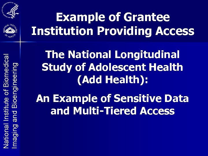 National Institute of Biomedical Imaging and Bioengineering Example of Grantee Institution Providing Access The