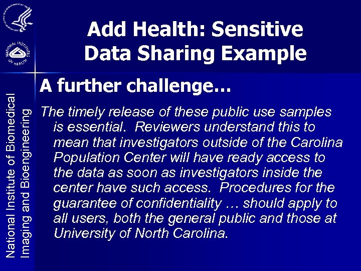 National Institute of Biomedical Imaging and Bioengineering Add Health: Sensitive Data Sharing Example A