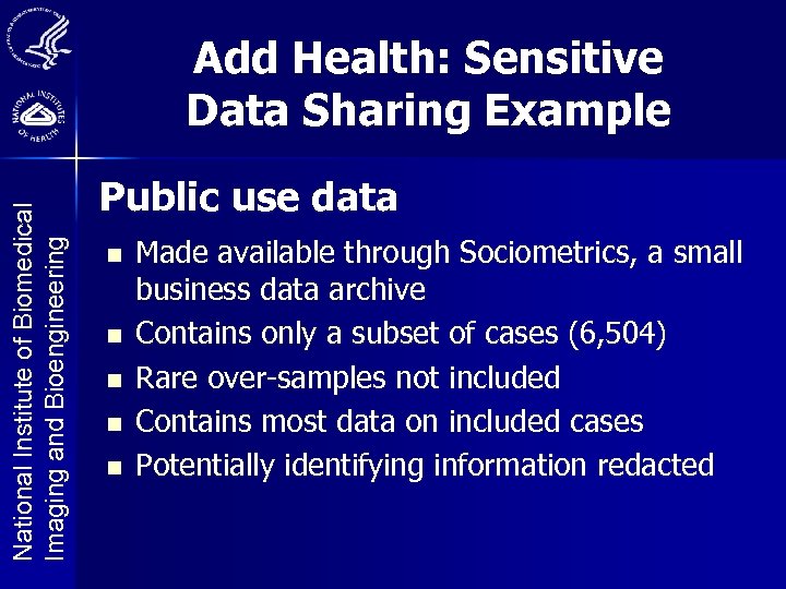 National Institute of Biomedical Imaging and Bioengineering Add Health: Sensitive Data Sharing Example Public