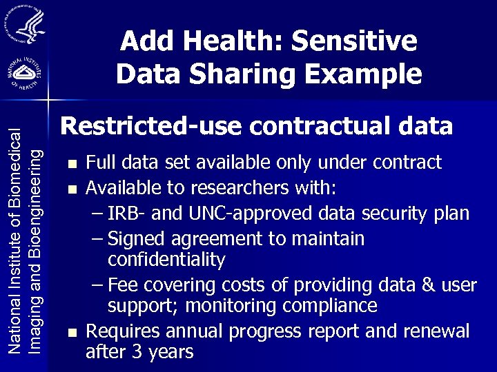 National Institute of Biomedical Imaging and Bioengineering Add Health: Sensitive Data Sharing Example Restricted-use