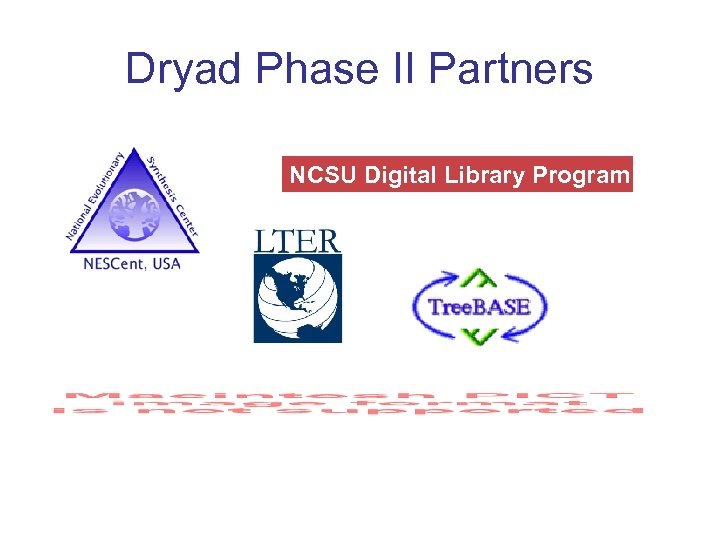 Dryad Phase II Partners NCSU Digital Library Program 