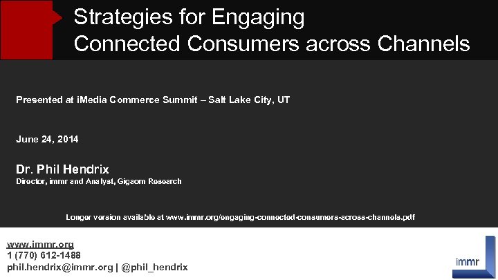 Strategies for Engaging Connected Consumers across Channels Presented at i. Media Commerce Summit –