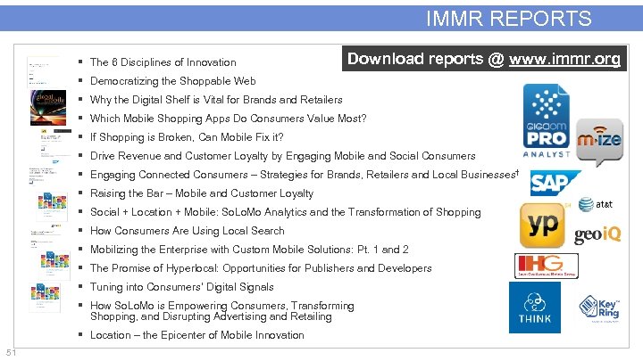 IMMR REPORTS § The 6 Disciplines of Innovation Download reports @ www. immr. org