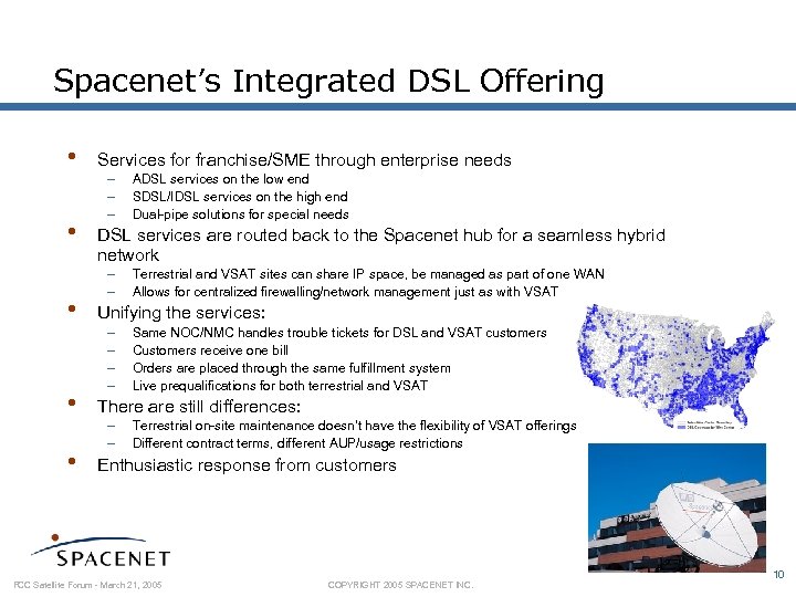 Spacenet’s Integrated DSL Offering • • • Services for franchise/SME through enterprise needs –