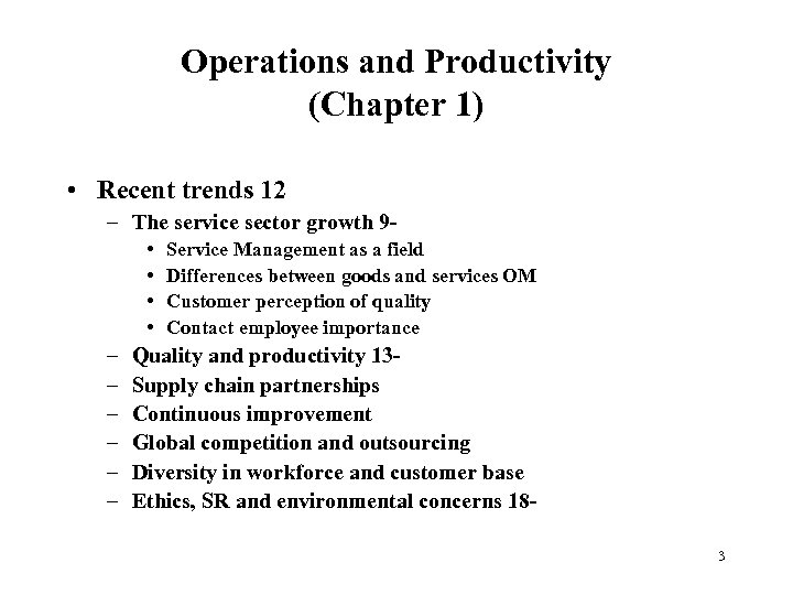 Operations and Productivity (Chapter 1) • Recent trends 12 – The service sector growth