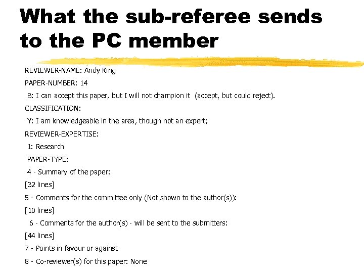 What the sub-referee sends to the PC member REVIEWER-NAME: Andy King PAPER-NUMBER: 14 B: