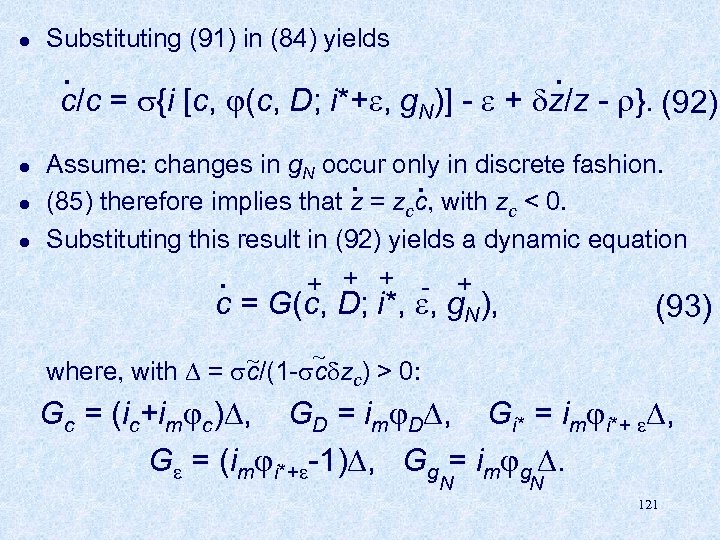 l Substituting (91) in (84) yields . . c/c = {i [c, (c, D;