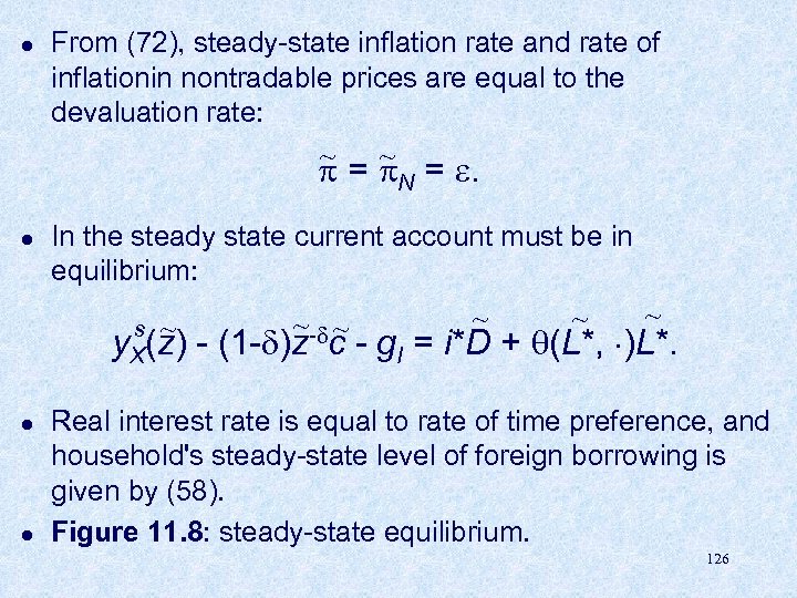 l l From (72), steady-state inflation rate and rate of inflationin nontradable prices are