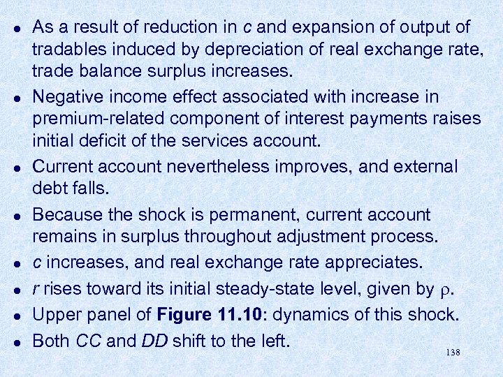 l l l l As a result of reduction in c and expansion of