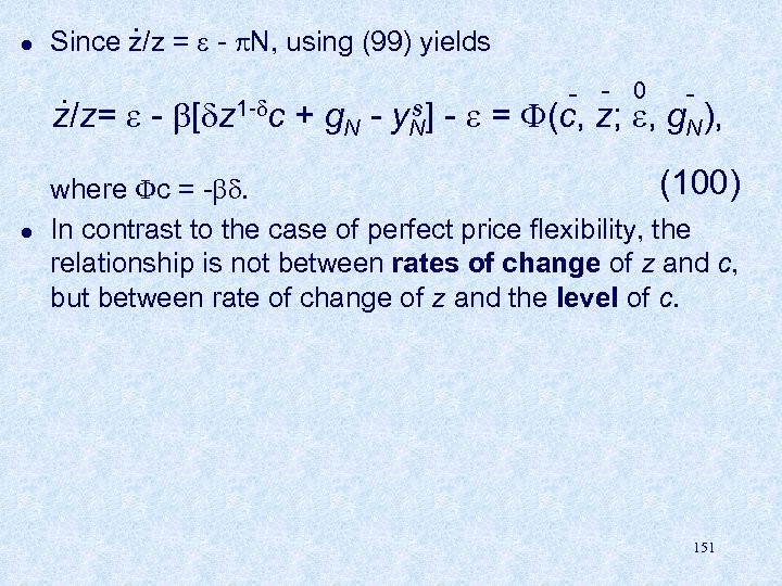 l . Since z/z = - N, using (99) yields . - - 0