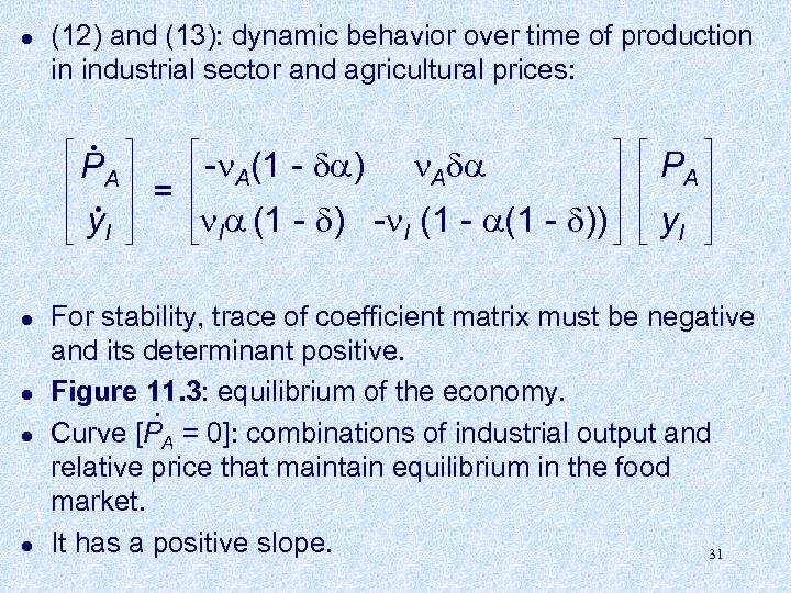 l (12) and (13): dynamic behavior over time of production in industrial sector and