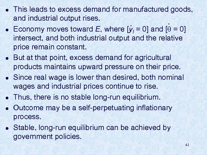 l l l l This leads to excess demand for manufactured goods, and industrial