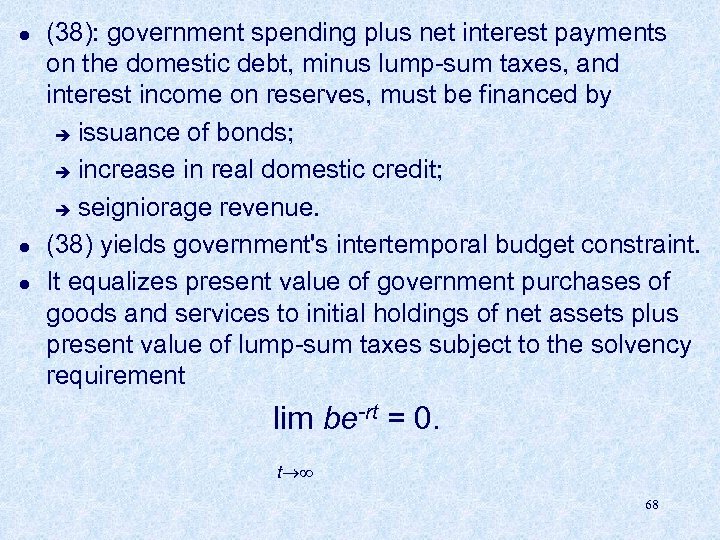 l l l (38): government spending plus net interest payments on the domestic debt,
