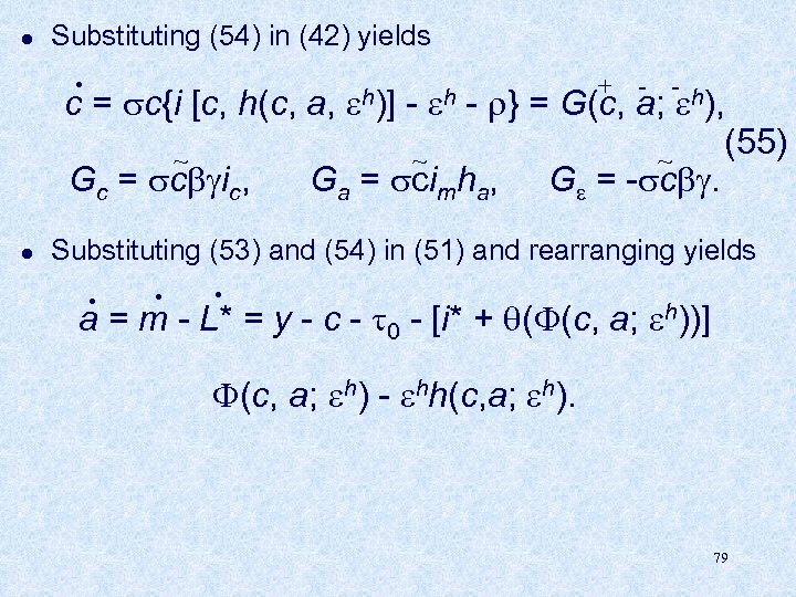 l Substituting (54) in (42) yields . + - h)] - h - }