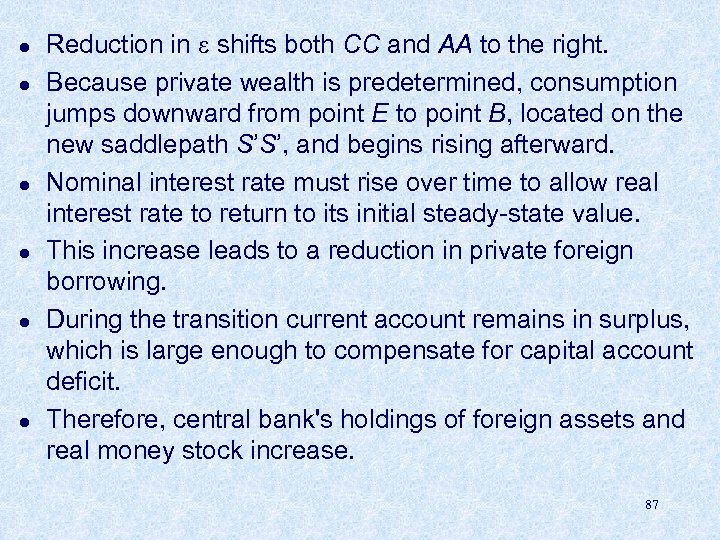 l l l Reduction in shifts both CC and AA to the right. Because
