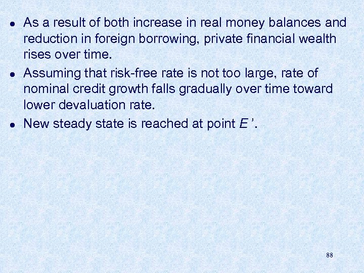 l l l As a result of both increase in real money balances and
