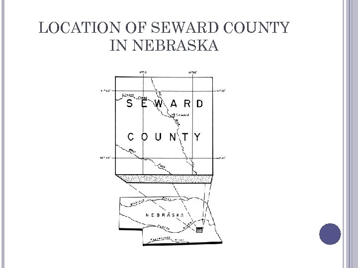 LOCATION OF SEWARD COUNTY IN NEBRASKA 