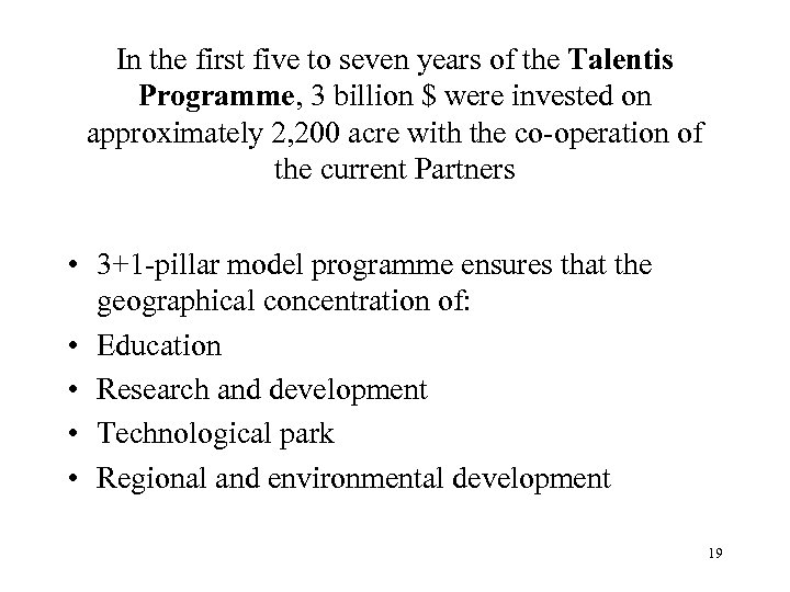 In the first five to seven years of the Talentis Programme, 3 billion $