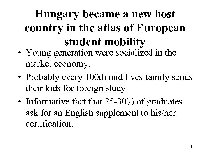 Hungary became a new host country in the atlas of European student mobility •