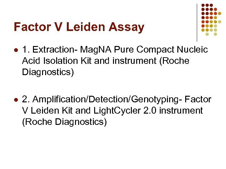 Factor V Leiden Assay l 1. Extraction- Mag. NA Pure Compact Nucleic Acid Isolation