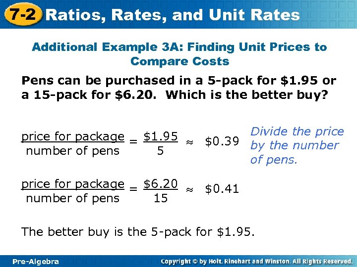 7 -2 Ratios, Rates, and Unit Rates Additional Example 3 A: Finding Unit Prices