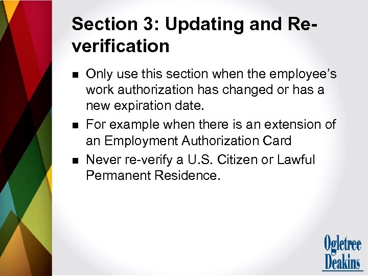 Section 3: Updating and Reverification n Only use this section when the employee’s work