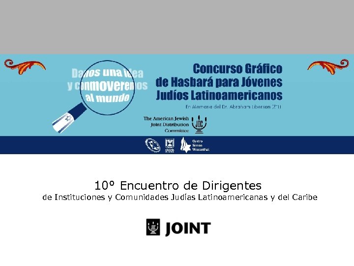 10° Encuentro de Dirigentes de Instituciones y Comunidades Judías Latinoamericanas y del Caribe 