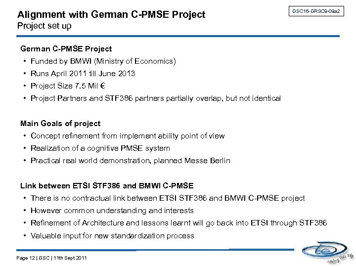 Alignment with German C-PMSE Project GSC 16 -GRSC 9 -09 a 2 Project set