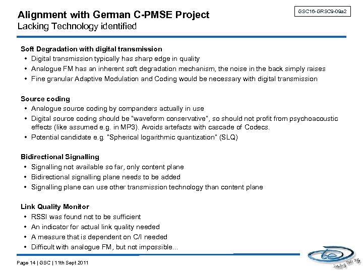 Alignment with German C-PMSE Project GSC 16 -GRSC 9 -09 a 2 Lacking Technology