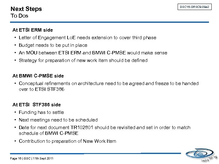Next Steps GSC 16 -GRSC 9 -09 a 2 To Dos At ETSI ERM