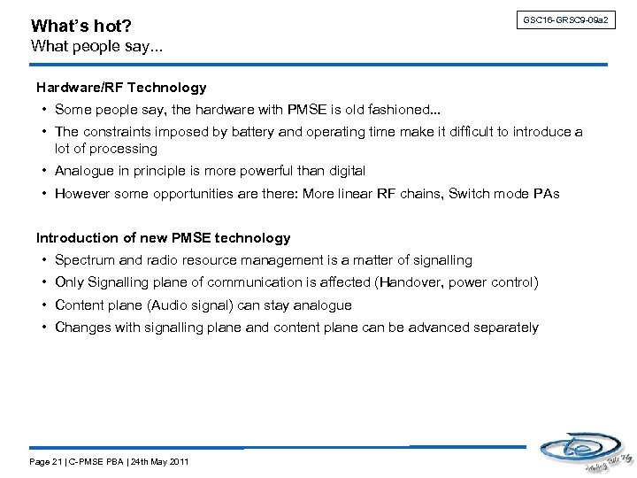 What’s hot? GSC 16 -GRSC 9 -09 a 2 What people say. . .