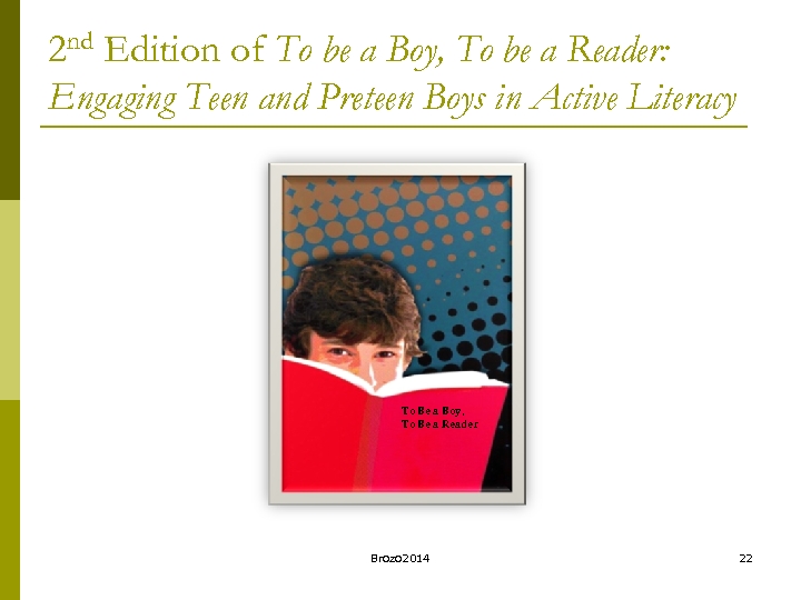 2 nd Edition of To be a Boy, To be a Reader: Engaging Teen