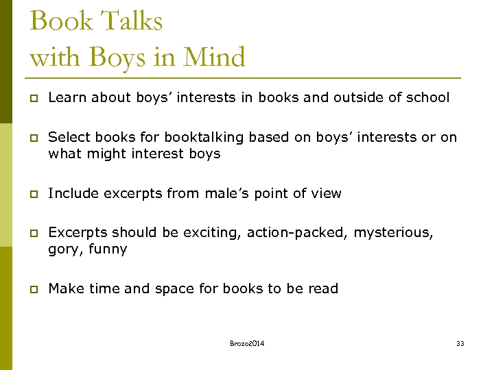 Book Talks with Boys in Mind p Learn about boys’ interests in books and
