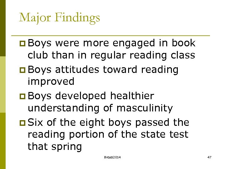 Major Findings p Boys were more engaged in book club than in regular reading