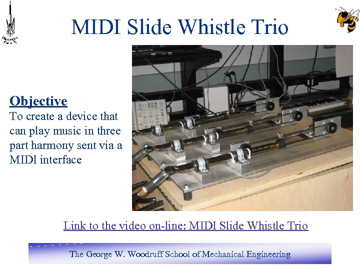 MIDI Slide Whistle Trio Objective To create a device that can play music in
