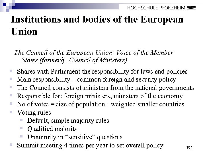 Institutions and bodies of the European Union The Council of the European Union: Voice