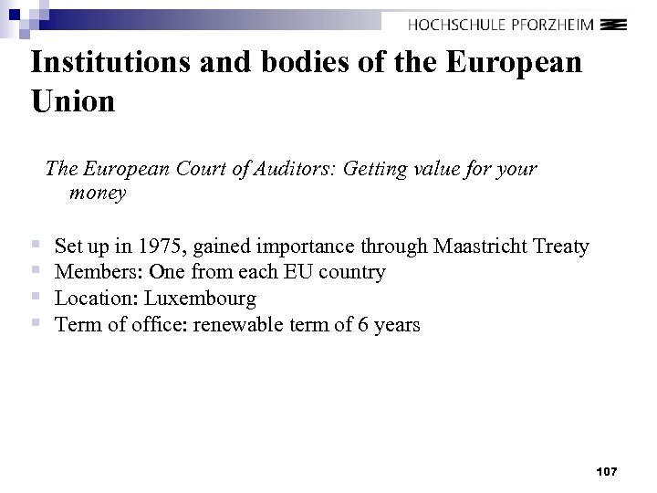 Institutions and bodies of the European Union The European Court of Auditors: Getting value