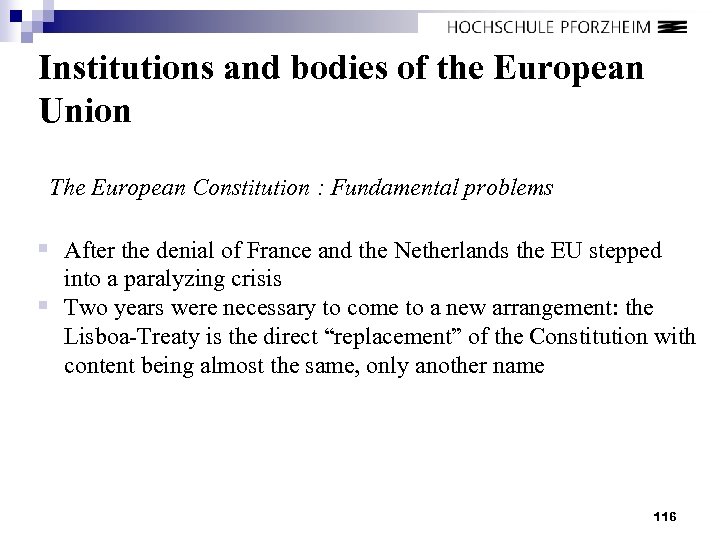 Institutions and bodies of the European Union The European Constitution : Fundamental problems §