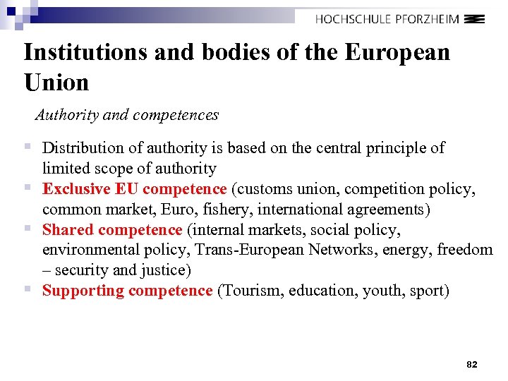 Institutions and bodies of the European Union Authority and competences § Distribution of authority