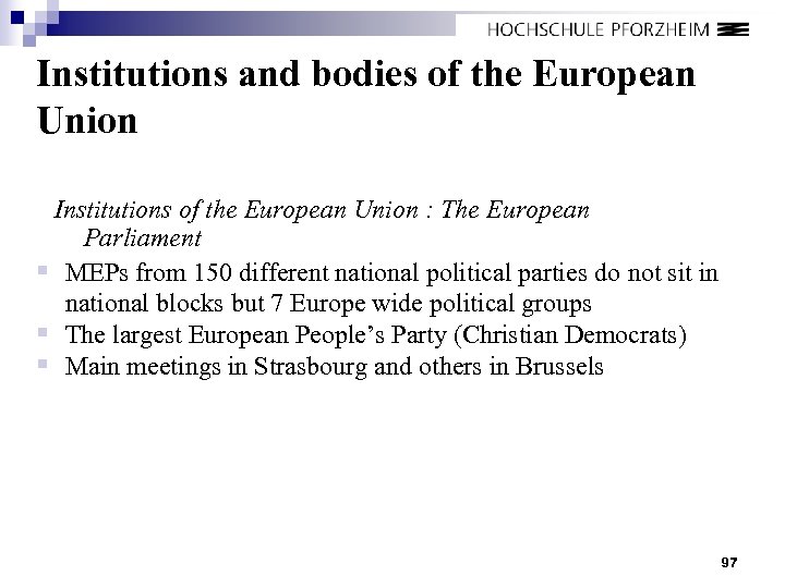 Institutions and bodies of the European Union Institutions of the European Union : The