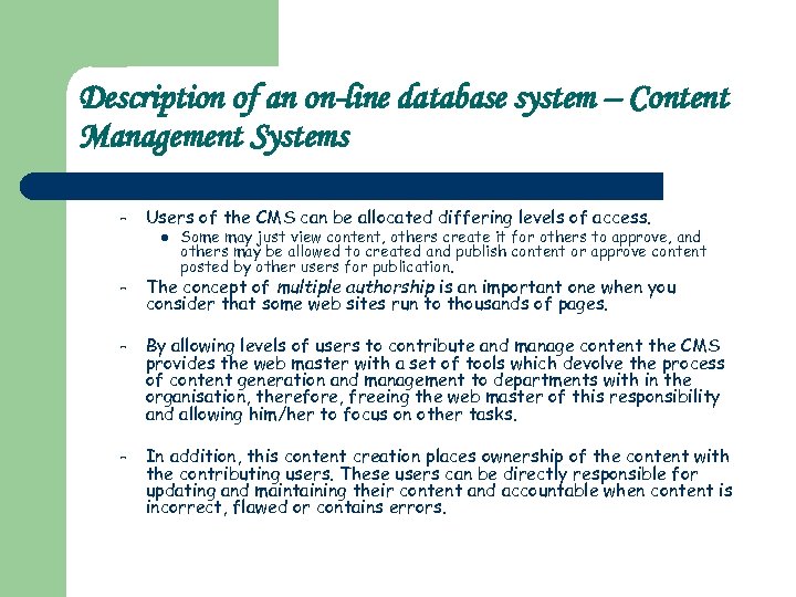 Description of an on-line database system – Content Management Systems – Users of the