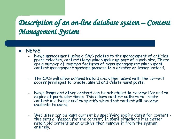 Description of an on-line database system – Content Management System l NEWS – News