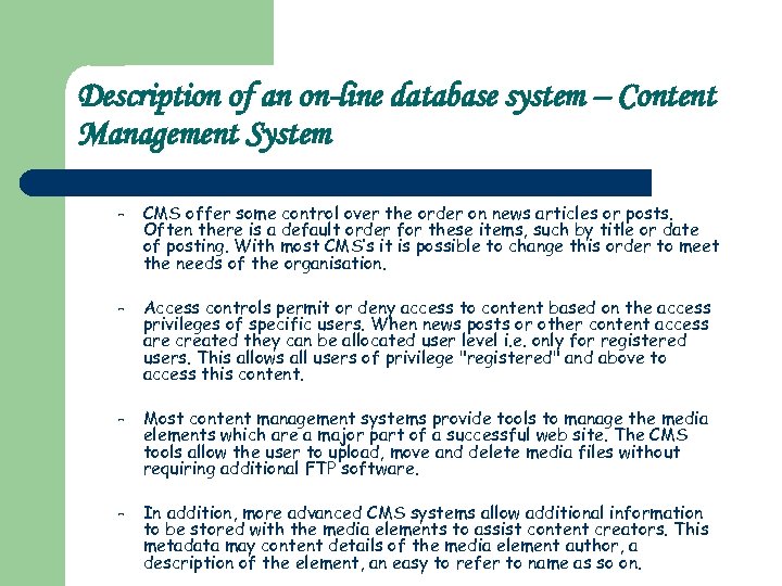 Description of an on-line database system – Content Management System – CMS offer some