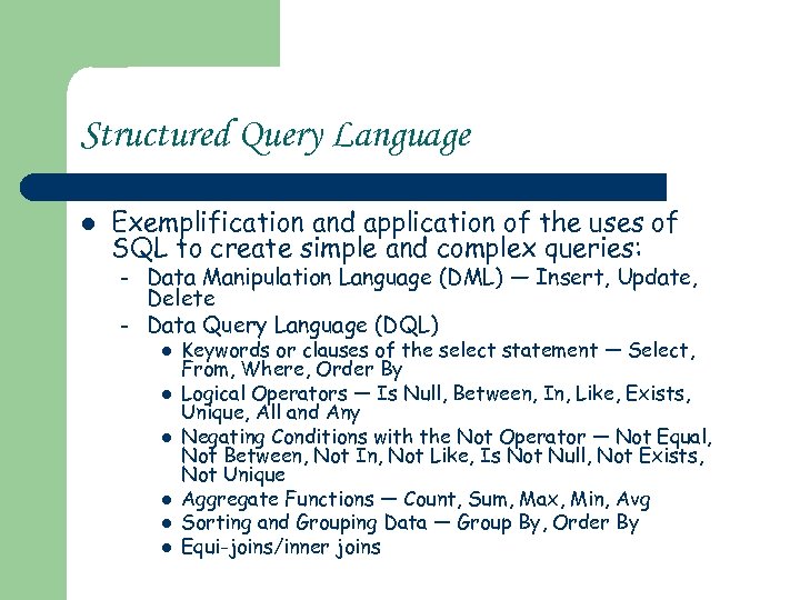 Structured Query Language l Exemplification and application of the uses of SQL to create