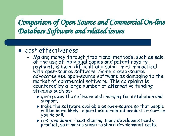 Comparison of Open Source and Commercial On-line Database Software and related issues l cost